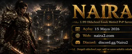 Naira2 - 1-99 Oldschool Emek Metin2 PvP Server