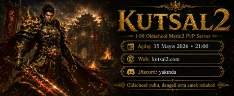 Kutsal2 - 1-99 Oldschool Orta Emek Metin2 PvP Server