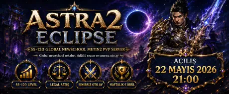 Astra2 Eclipse - 55-120 Global Newschool Metin2 PvP Server