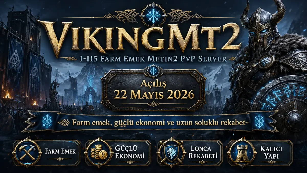 VikingMt2 - 1-115 Farm Emek Metin2 PvP Server